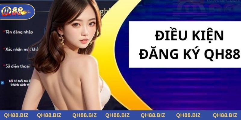 QH88 chỉ cung cấp dịch vụ cá cược cho người chơi đủ 18 tuổi trở lên 
