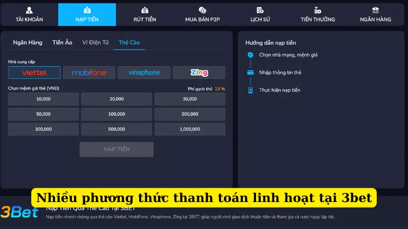 Nhiều phương thức thanh toán linh hoạt tại 3bet