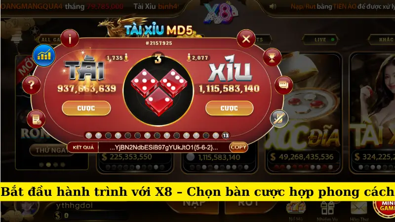 Bắt đầu hành trình với X8 - Chọn bàn cược hợp phong cách